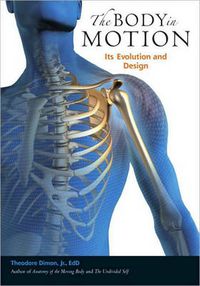 Cover image for The Body in Motion: Its Evolution and Design