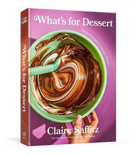 Cover image for What's for Dessert: Simple Recipes for Dessert People