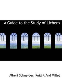 Cover image for A Guide to the Study of Lichens