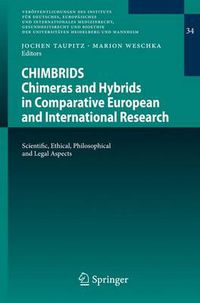 Cover image for CHIMBRIDS - Chimeras and Hybrids in Comparative European and International Research: Scientific, Ethical, Philosophical and Legal Aspects