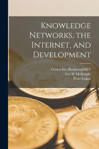 Cover image for Knowledge Networks, the Internet, and Development