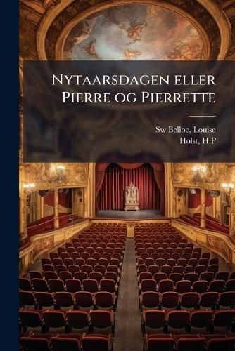Cover image for Nytaarsdagen Eller Pierre Og Pierrette