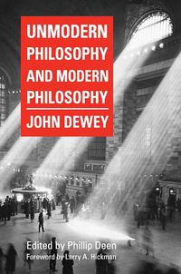 Cover image for Unmodern Philosophy and Modern Philosophy