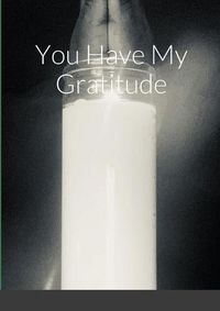 Cover image for You Have My Gratitude