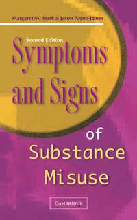 Cover image for Symptoms and Signs of Substance Misuse