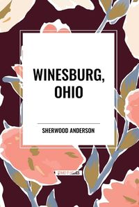Cover image for Winesburg, Ohio by Sherwood Anderson