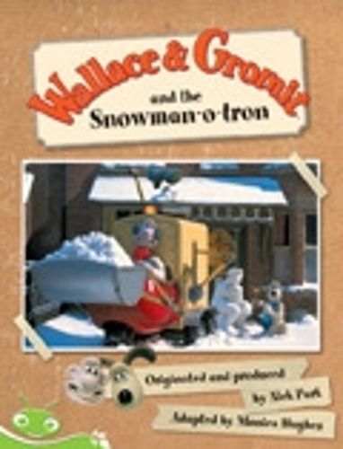 Cover image for Bug Club Level 12 - Green: Wallace and Gromit and the Snowman-o-tron