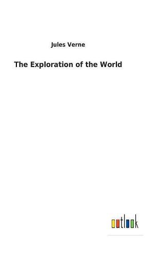 Cover image for The Exploration of the World