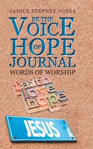 Be The Voice of Hope Journal: Words Of Worship