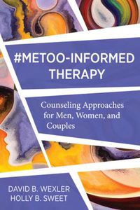 Cover image for MeToo-Informed Therapy: Counseling Approaches for Men, Women, and Couples