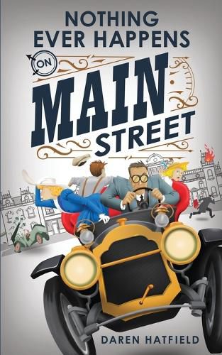 Cover image for Nothing Ever Happens on Main Street