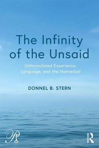 The Infinity of the Unsaid: Unformulated Experience, Language, and the Nonverbal