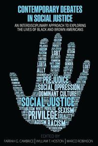 Cover image for Contemporary Debates in Social Justice: An Interdisciplinary Approach to Exploring the Lives of Black and Brown Americans