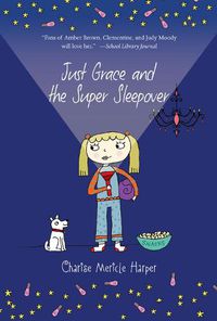 Cover image for Just Grace and the Super Sleepover: Book 11