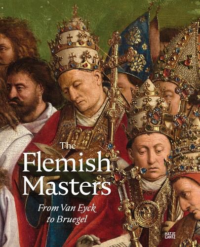 Cover image for Flamische Meister | The Flemish Masters From Van Eyck to Bruegel (Bilingual edition): Von Van Eyck bis Bruegel | From Van Eyck to Bruegel