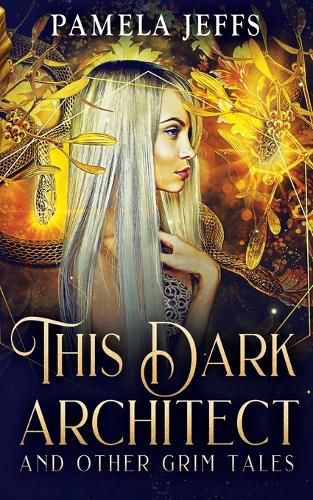 Cover image for This Dark Architect and Other Grim Tales