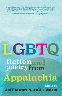 Cover image for LGBTQ Fiction and Poetry from Appalachia