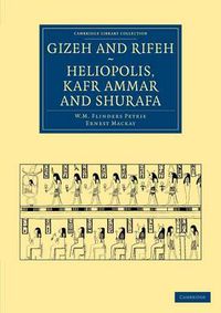 Cover image for Gizeh and Rifeh, Heliopolis, Kafr Ammar and Shurafa