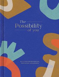 Cover image for The Possibility of You: Activities for Reinvention, Inspiration, and Growth