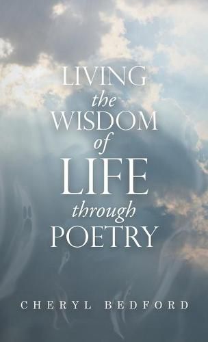 Cover image for Living the Wisdom of Life Through Poetry