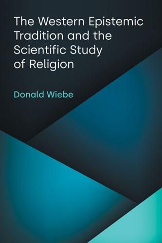 Cover image for The Western Epistemic Tradition and the Scientific Study of Religion