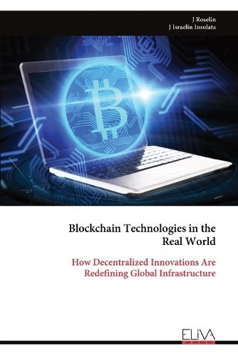 Cover image for Blockchain Technologies in the Real World