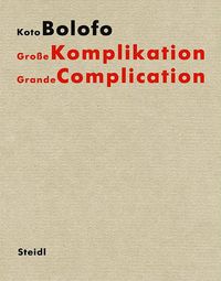 Cover image for Koto Bolofo:Gro e Komplikation / Grand Complication: Gro e Komplikation / Grand Complication