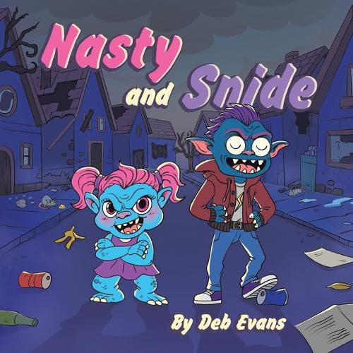 Cover image for Nasty and Snide