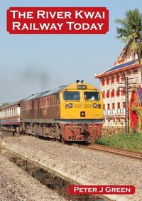 Cover image for The River Kwai Railway Today