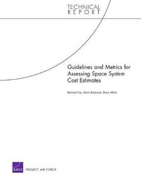 Cover image for Guidelines and Metrics for Assessing Space System Cost Estimates