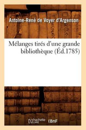 Melanges Tires d'Une Grande Bibliotheque (Ed.1785)