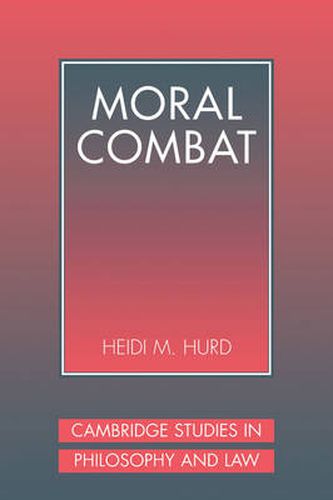 Cover image for Moral Combat: The Dilemma of Legal Perspectivalism