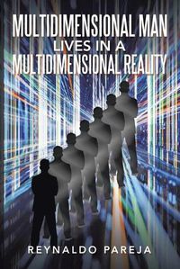 Cover image for Multidimensional Man Lives in a Multidimensional Reality