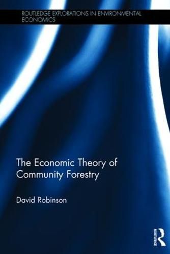 Cover image for The Economic Theory of Community Forestry