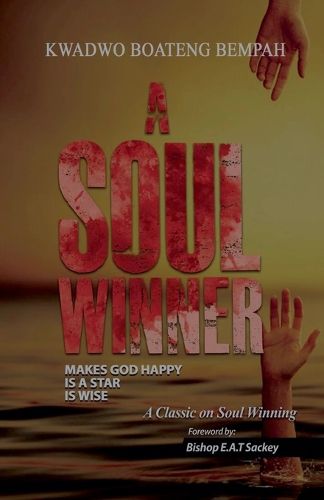 Cover image for A Soul Winner Makes God Happy, is a Star, is Wise