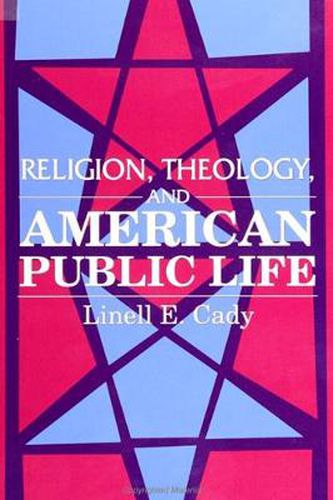 Cover image for Religion, Theology, and American Public Life