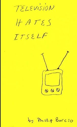 Cover image for Television Hates Itself
