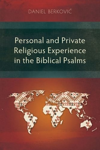 Cover image for Personal and Private Religious Experience in the Biblical Psalms