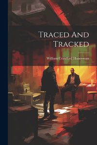 Cover image for Traced And Tracked