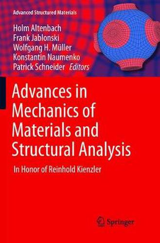 Cover image for Advances in Mechanics of Materials and Structural Analysis: In Honor of Reinhold Kienzler