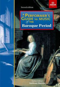 Cover image for A Performer's Guide to Music of the Baroque Period: Second Edition