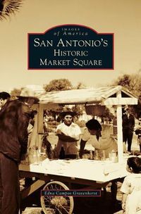 Cover image for San Antonio's Historic Market Square