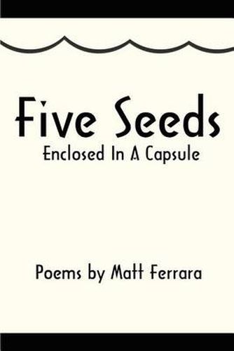 Cover image for Five Seeds Enclosed in a Capsule