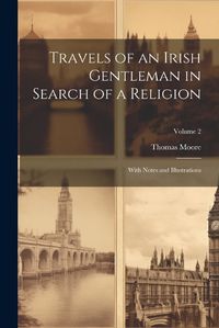 Cover image for Travels of an Irish Gentleman in Search of a Religion