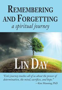 Cover image for Remembering and Forgetting: a spiritual journey