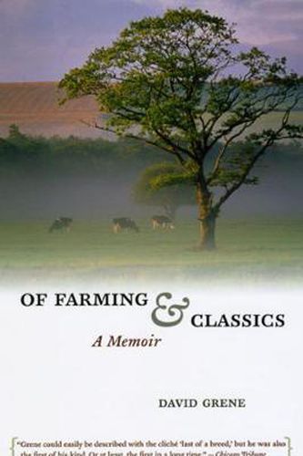 Cover image for Of Farming and Classics: A Memoir