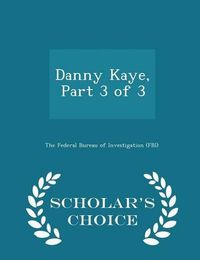 Cover image for Danny Kaye, Part 3 of 3 - Scholar's Choice Edition