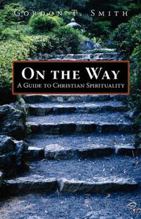 Cover image for On the Way: A Guide to Christian Spirituality