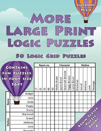 Cover image for More Large Print Logic Puzzles: 50 Logic Grid Puzzles: Contains fun puzzles in font size 16pt