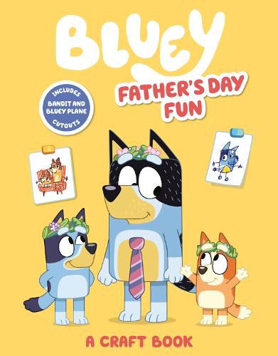 Cover image for Bluey: Father's Day Fun: A Craft Book